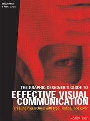 Cover of: Graphic Designer's Gd to Effective Visual Comm: Creating Hierarchies with Type and Image