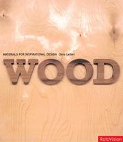 Cover of: Wood (Materials for Inspiratl Design) by Chris Lefteri
