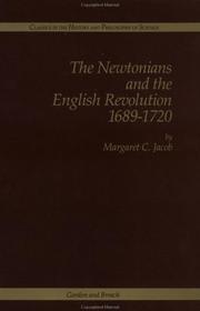 Cover of: The Newtonians and the English Revolution, 1689-1720 by Margaret C. Jacob