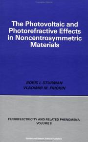 The photovoltaic and photorefractive effects in noncentrosymmetric materials by B. I. Sturman