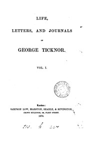 Cover of: Life, letters, and journals of George Ticknor [by G.S. Hillard].