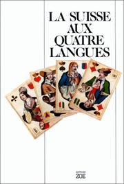 Cover of: La Suisse aux quatre langues by Robert Schläpfer