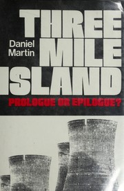 Cover of: Three Mile Island: prologue or epilogue?
