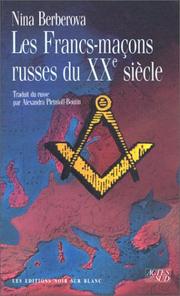Cover of: Les francs-maçons russes du XXe siècle: des hommes et des loges
