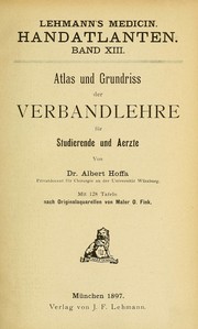 Cover of: Atlas und Grundriss der Verbandlehre für Studierende und Aerzte