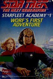 Cover of: Worf's First Adventure: Starfleet Academy #1: Star Trek: The Next Generation