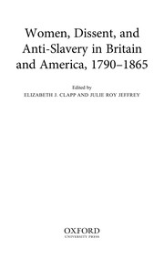 Cover of: Women, dissent and anti-slavery in Britain and America, 1790-1865 by Elizabeth J. Clapp, Julie Roy Jeffrey