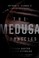 Cover of: The Medusa chronicles