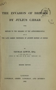 Cover of: The invasion of Britain by Julius Caesar by Thomas Lewin