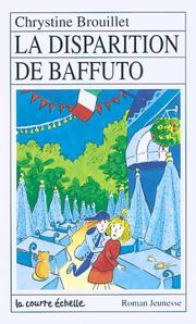 Cover of: LA Disparition De Baffuto by Chrystine Brouillet