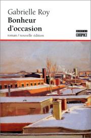 Cover of: Bonheur D'occasion (Roman/Nouvelle Edition)