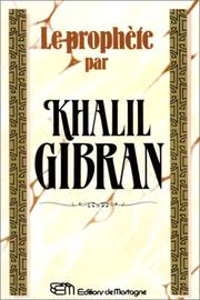 Cover of: Le prophète by Kahlil Gibran