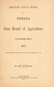 Annual report of the Indiana State Board of Agriculture by Indiana. State Board of Agriculture