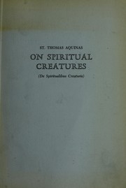 Cover of: Saint Thomas Aquinas: On Spiritual Creatures (Medieval Philosophical Texts in Translat)