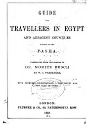 Cover of: Guide for travellers in Egypt and adjacent countries subject to the pasha.