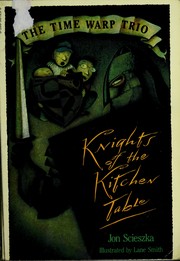 Cover of: Time Warp Trio: Knights of the Kitchen Table (Time Warp Trio)