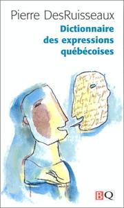 Cover of: Dictionnaire des expressions québécoises