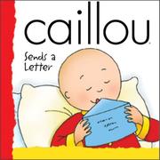 Cover of: Caillou Sends a Letter (Backpack (Caillou)) by Joceline Sanschagrin