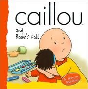 Cover of: Caillou and Rosie's Doll (Backpack (Caillou))