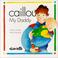 Cover of: Caillou My Daddy (Caillou)