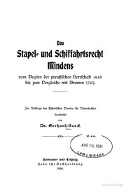 Das stapel- und schiffahrtsrecht Mindens vom beginn der preussischen herrschaft 1648 bis zum vergleiche mit Bremen 1769 by Gerhard Noack
