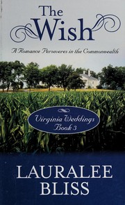 Cover of: The wish: a romance perseveres in the commonwealth