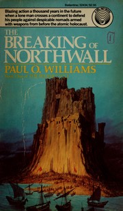 Cover of: The Breaking of Northwall by Paul O. Williams