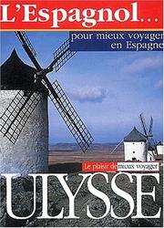 Cover of: L'espagnol pour mieux voyager en Espagne by Seguin