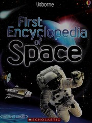 Cover of: Usborne First Encyclopedia of Space