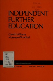 Cover of: Independent Further Education (Policy Studies Institute. Volume 45, No.581)