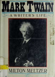 Cover of: Mark Twain: a writer's life