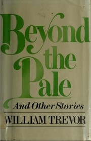 Cover of: Beyond the pale and other stories by William Trevor