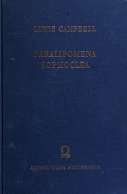 Cover of: Paralipomena Sophoclea.: Supplementary notes on the text and interpretation of Sophocles.