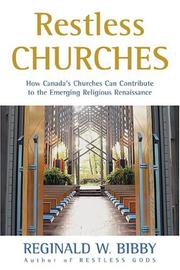 Cover of: Restless Churches: How Canada's Churches Can Contribute to the Emerging Religious Renaissance