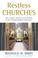 Cover of: Restless Churches