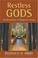 Cover of: Restless Gods