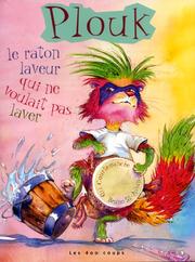 Cover of: Plouk: le raton laveur qui ne voulait pas laver