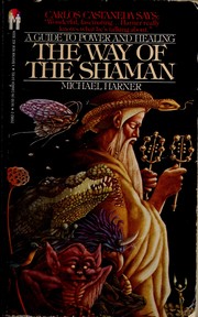 Cover of: The way of the shaman: A Guide to Power and Healing