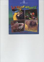 Cover of: Le Règne Animal (Petit Monde Vivant) by Bobbie Kalman