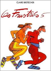 Cover of: Les frustrés. 5