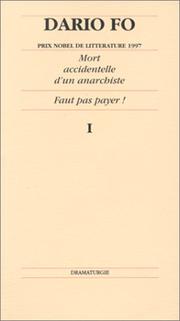 Cover of: Mort accidentelle d'un anarchiste ; Faut pas payer! by Dario Fo