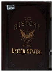 Cover of: A History of the United States: From the Discovery of the American Continent to the Present Time by Benson John Lossing
