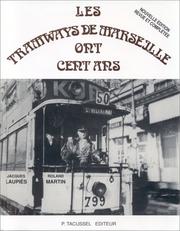 Cover of: Les tramways de Marseille ont cent ans