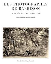 Cover of: Les photographes de Barbizon: la forêt de Fontainebleau