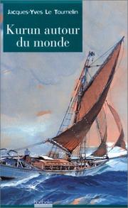 Cover of: Kurun autour du monde by Jacques-Yves Le Toumelin