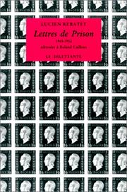 Cover of: Lettres de prison adressées à Roland Cailleux, 1945-1952