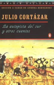 Cover of: La autopista del sur y otros cuentos by Julio Cortázar