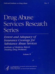 Cover of: Extent and adequacy of insurance coverage for substance abuse services. by 