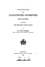 Cover of: Vorlesungen über analytische Geometrie des Raumes insbesondere über Oberflachen zweiter Ordnung