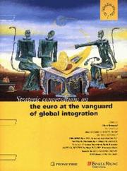 Cover of: Strategic conversations on the euro at the vanguard of global integration by edited by Albert Bressand ; forewords by Jacques Santer and Rolf-E. Breuer ; with the participation of ABN AMRO Bank N.V. ... [et al.].